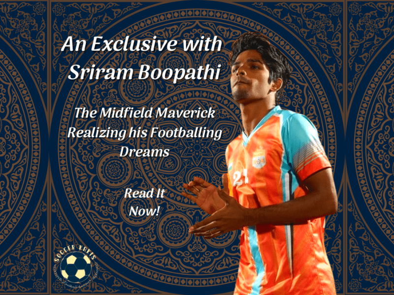 The Midfield Maverick Realizing his Footballing Dreams: An Exclusive with Chennai City FC’s&nbsp;Sriram