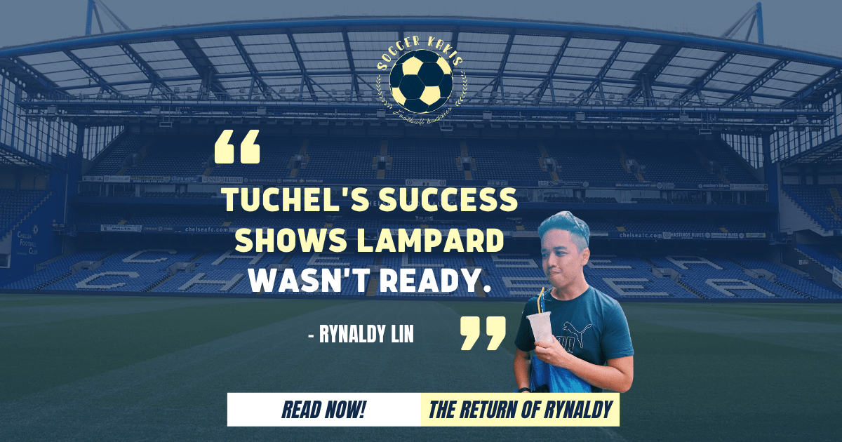 Tuchel’s Success Shows Lampard Wasn’t&nbsp;Ready