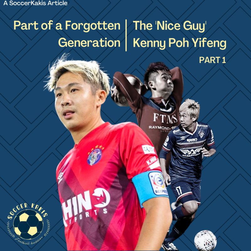 Part of a Forgotten Generation: The ‘Nice Guy’ Kenny Poh Yifeng Part&nbsp;1
