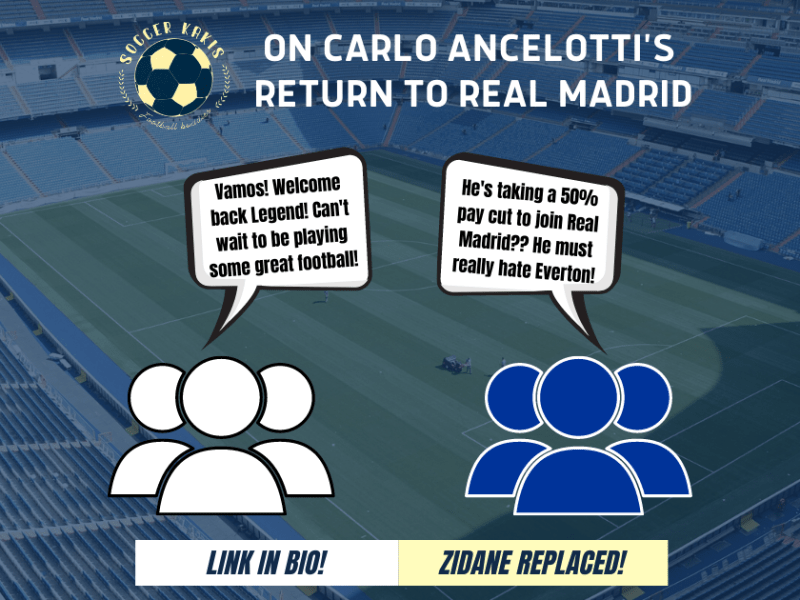 On Carlo Ancelotti’s Return to Real&nbsp;Madrid