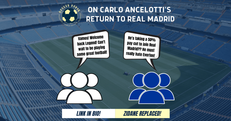 On Carlo Ancelotti’s Return to Real&nbsp;Madrid
