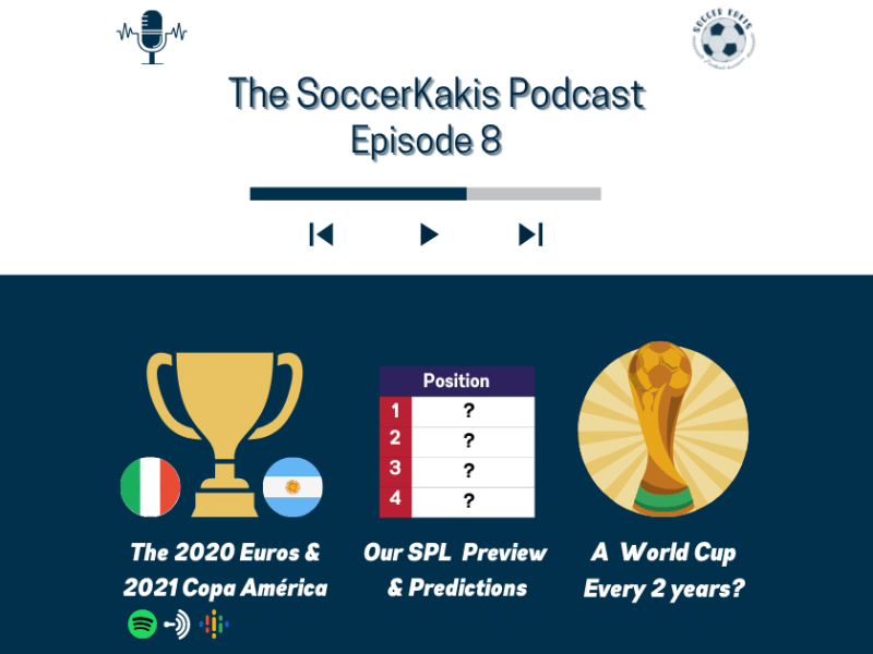 The SoccerKakis Podcast&nbsp;#8