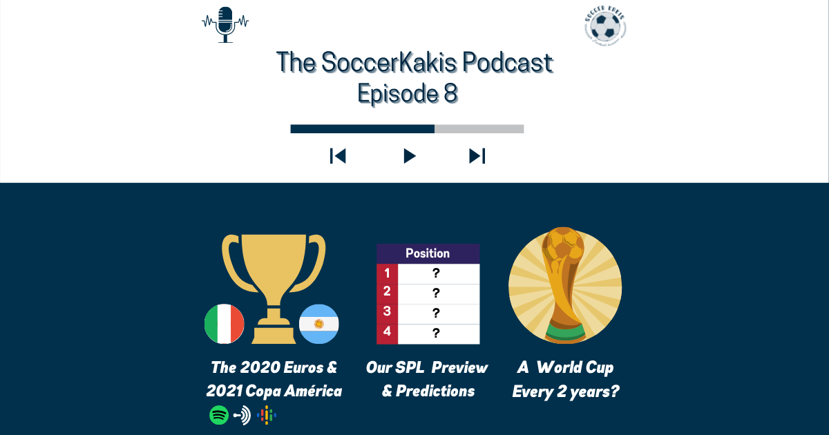 The SoccerKakis Podcast&nbsp;#8