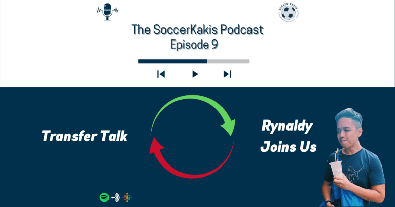 The SoccerKakis Podcast Episode&nbsp;9