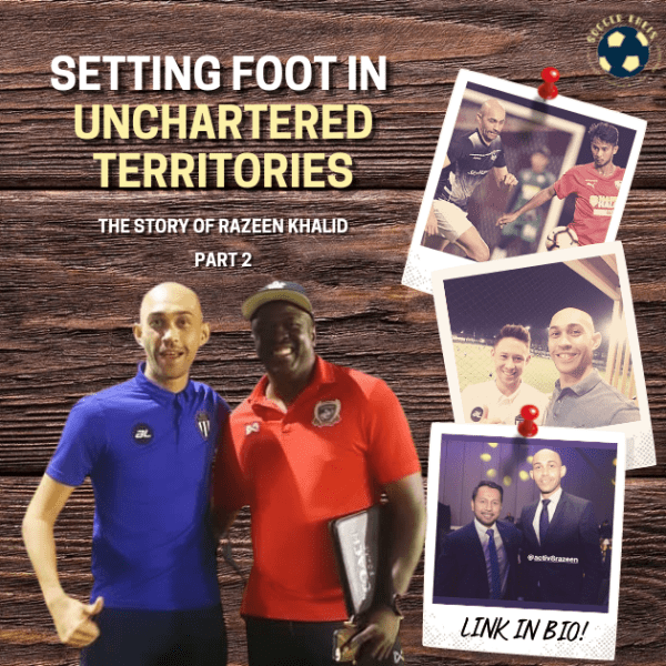 Setting Foot In Unchartered Territories – Razeen Khalid’s Unorthodox Career Part&nbsp;2