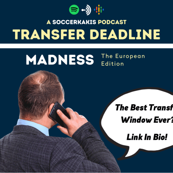 Podcast: Transfer Deadline Madness – The Rest of Europe&nbsp;Edition