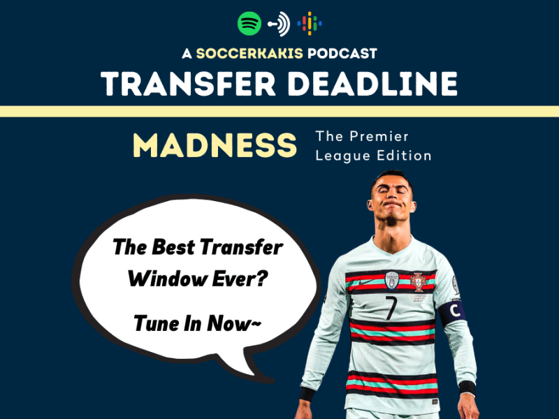 Podcast: Transfer Deadline Madness – The English Premier League&nbsp;Edition