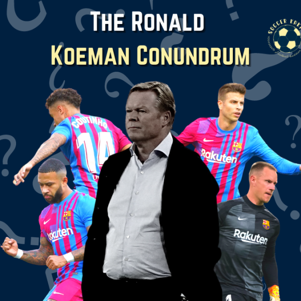 The Ronald Koeman&nbsp;Conundrum