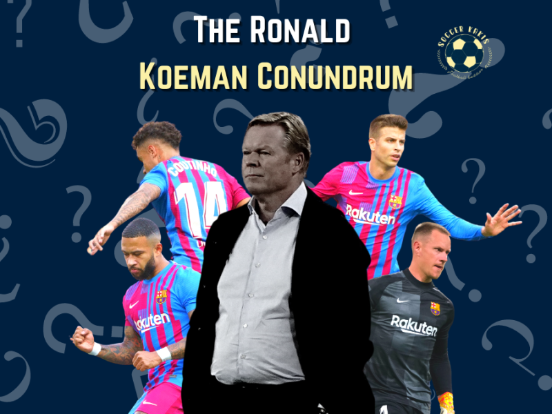 The Ronald Koeman&nbsp;Conundrum