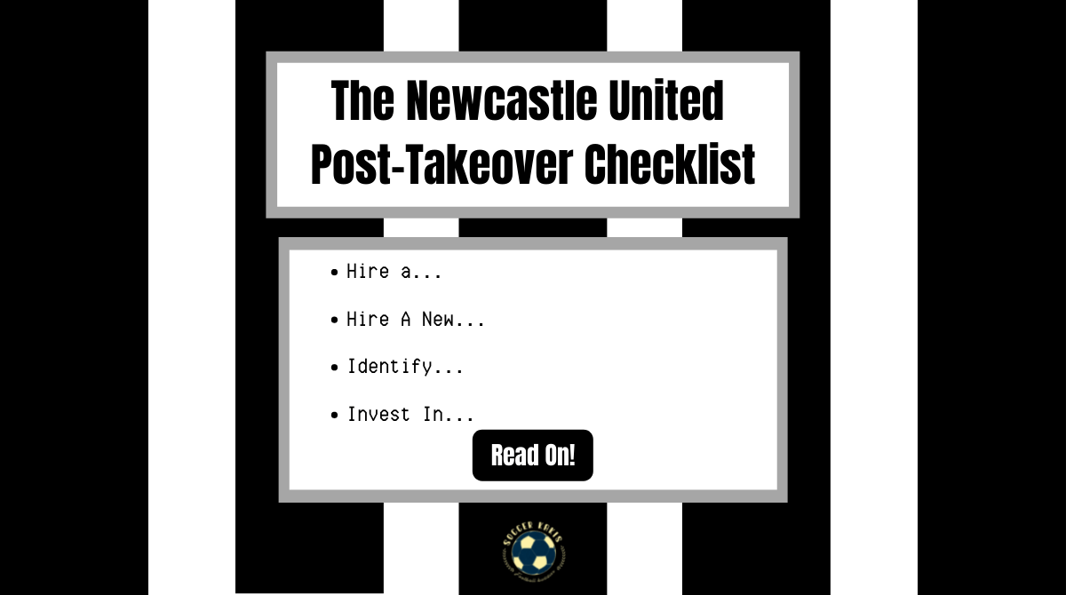 The Newcastle United Post-Takeover&nbsp;Checklist