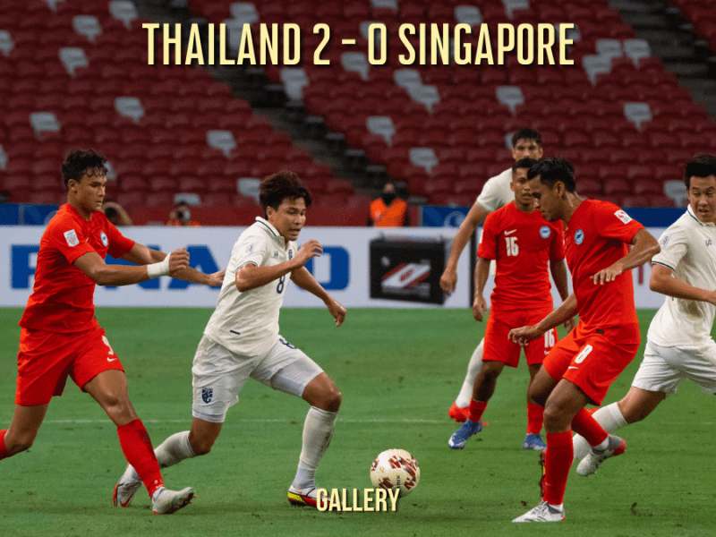 2020 AFF Suzuki Cup Group A Fixture: Thailand 2 – 0&nbsp;Singapore