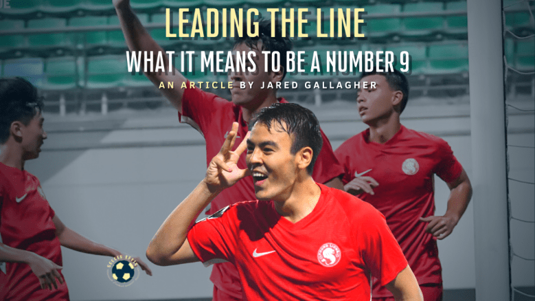 Leading the Line, What it Means to be A Number&nbsp;9