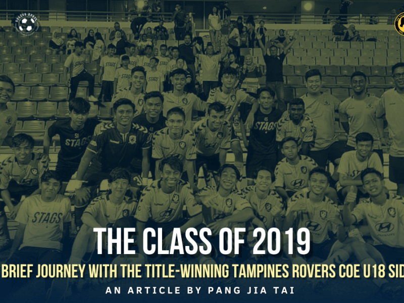 The Class of 2019 – A Brief Journey with the Title-Winning Tampines Rovers COE U18&nbsp;Side