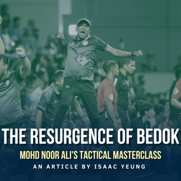 The Resurgence of Bedok: Mohd Noor Ali’s Tactical&nbsp;Masterclass