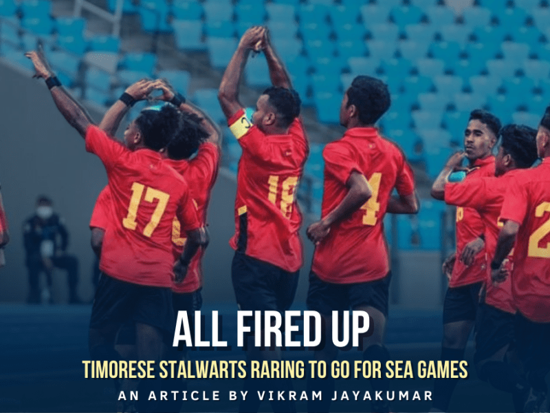 All Fired Up: Timorese Stalwarts Raring to Go for SEA Games After Missing Out on&nbsp;AFF
