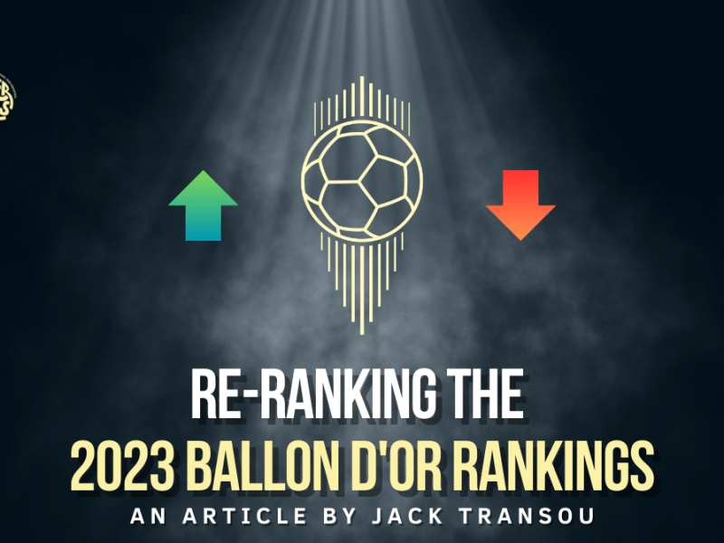 Re-Ranking the Ballon d’Or&nbsp;Rankings